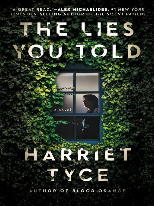 Title details for The Lies You Told by Harriet Tyce - Available